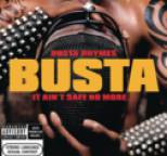 Busta Rhymes - It Ain't Safe No More