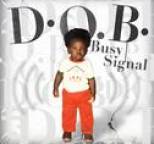 Busy Signal - D.O.B.