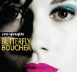 Butterfly Boucher - Scary Fragile