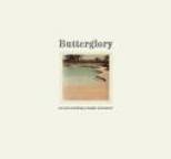 Butterglory - Are You Building a Temple in Heaven?
