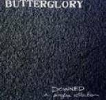 Butterglory - Downed: A Singles Collection