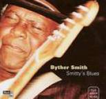 Byther Smith - Smitty's Blues