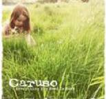 Caruso - Everything You Need Is Here (feat. Shane � Fearghail)