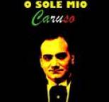 Caruso - O Sole Mio