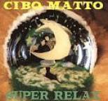 Cibo Matto - Super Relax