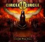 Circle II Circle - Seasons Will Fall