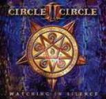 Circle II Circle - Watching in Silence