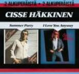 Cisse H�kkinen - Summer Party - I Love You Anyway