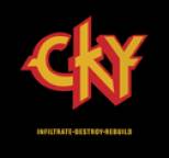 CKY - Infiltrate Destroy Rebuild