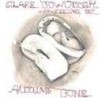 Clare Bowditch and The Feeding Set - Autumn Bone