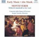 Claudio Monteverdi - MONTEVERDI: Scherzi Musicali a Tre Voci