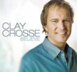 Clay Crosse - Believe