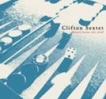 Clifton Sextet - Kenen luona olit y�t�?