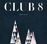 Club 8 - Above the City