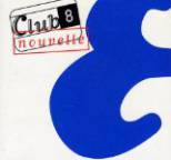 Club 8 - Nouvelle