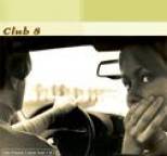 Club 8 - The Friend I Once Had