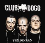 Club Dogo - Vile Denaro