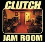 Clutch - Jam Room