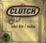 Clutch - Robot Hive / Exodus