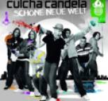 Culcha Candela - Sch�ne Neue Welt