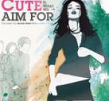 Cute Is What We Aim For - The Same Old Blood Rush with a New Touch
