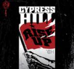Cypress Hill - Rise Up