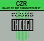 CZR - Dance To The Drummer's Beat
