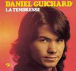 Daniel Guichard - La Tendresse