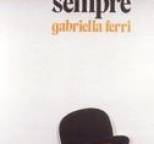 Gabriella Ferri - Sempre