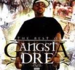 Gangsta Dre - The Best of Gangsta Dre