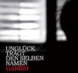 Garish - Ungl�ck tr�gt den selben Namen EP