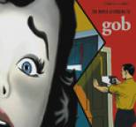 Gob - The World According to Gob