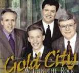 Gold City - Within the Rock