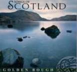 Golden Bough - Songs of Scotland