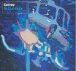 Gomez - In Our Gun