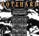 Gotthard - Dial Hard