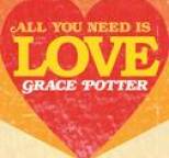 Grace Potter - All You Need Is Love