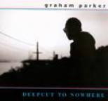 Graham Parker - Deepcut to Nowhere