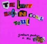 Graham Parker - The Last Rock 'N' Roll Tour