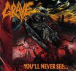 Grave - You'll Never See