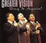 Greater Vision - Sing It Again