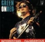 Green on Red - Interesting.....Dangerous