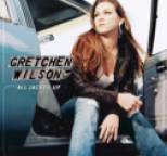 Gretchen Wilson - All Jacked Up