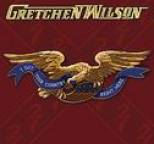 Gretchen Wilson - I Got Your Country Right Here