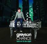 Greyson Chance - Hold On ?Til The Night