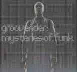 Grooverider - Mysteries Of Funk