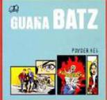 Guana Batz - Powder Keg