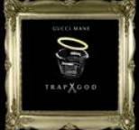 Gucci Mane - Trap God