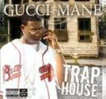 Gucci Mane - Trap House