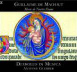 Guillaume de Machaut - Machaut: Messe de Nostre Dame